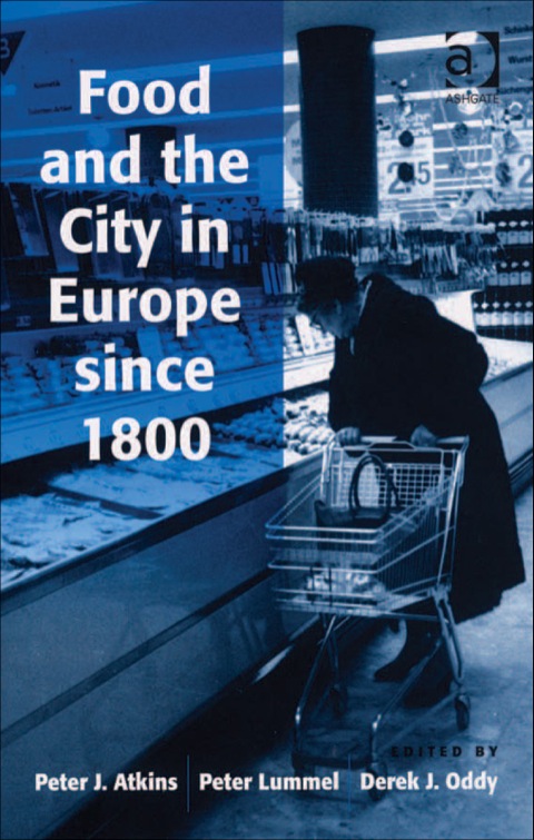 Cover image for book Food and the City in Europe since 1800