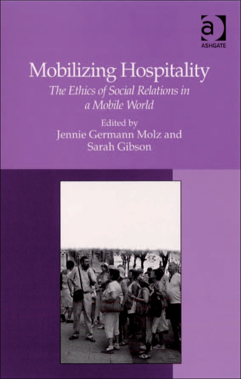 Cover image for book Mobilizing Hospitality: The Ethics of Social Relations in a Mobile World