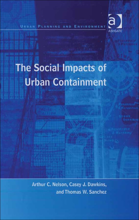 Cover image for book The Social Impacts of Urban Containment