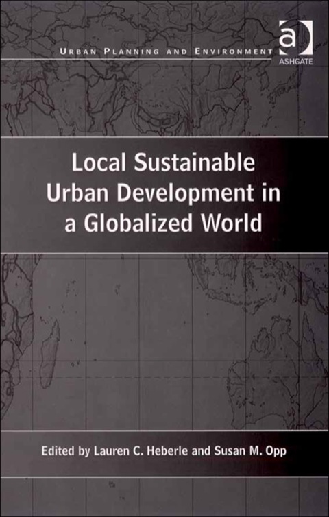 Cover image for book Local Sustainable Urban Development in a Globalized World