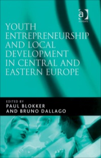 Cover image: Youth Entrepreneurship and Local Development in Central and Eastern Europe 9780754670957