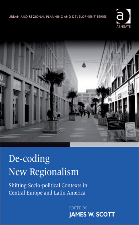 Cover image for book De-coding New Regionalism: Shifting Socio-political Contexts in Central Europe and Latin America