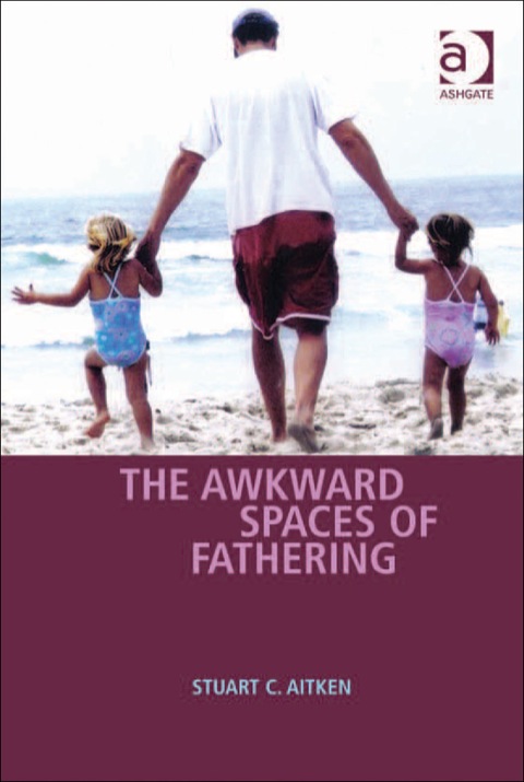 Cover image for book The Awkward Spaces of Fathering