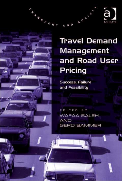 Cover image for book Travel Demand Management and Road User Pricing: Success, Failure and Feasibility