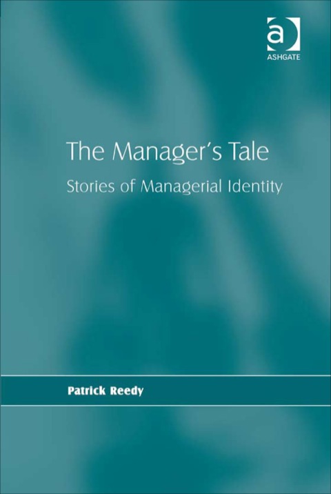 Cover image for book The Manager's Tale: Stories of Managerial Identity