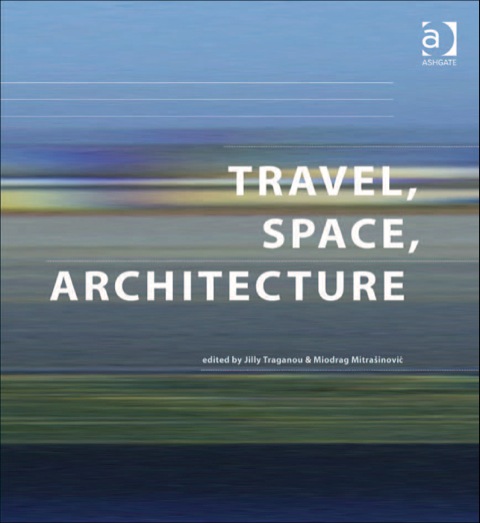 Cover image for book Travel, Space, Architecture
