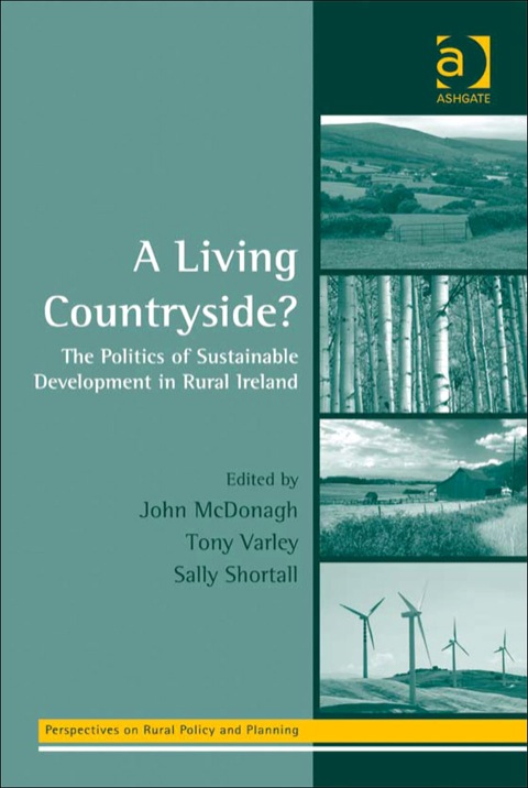 Cover image for book A Living Countryside?: The Politics of Sustainable Development in Rural Ireland