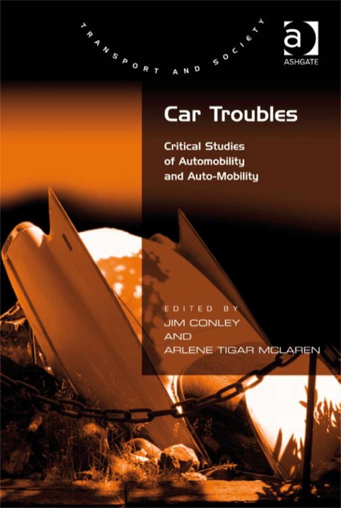 Cover image for book Car Troubles: Critical Studies of Automobility and Auto-Mobility