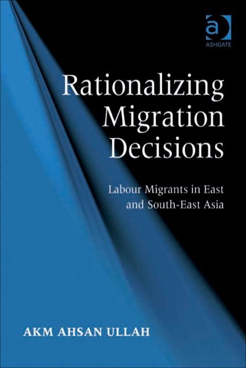 Cover image for book Rationalizing Migration Decisions: Labour Migrants in East and South-East Asia