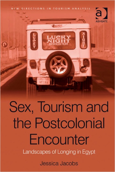 Cover image for book Sex, Tourism and the Postcolonial Encounter: Landscapes of Longing in Egypt