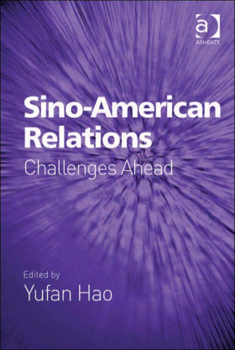 Cover image for book Sino-American Relations: Challenges Ahead