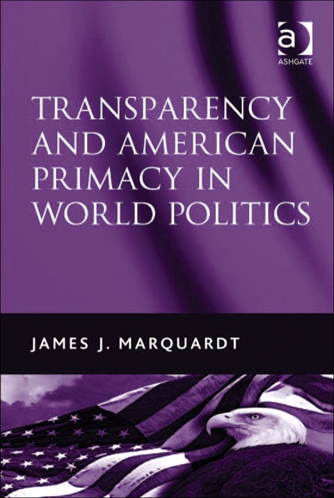 Cover image for book Transparency and American Primacy in World Politics