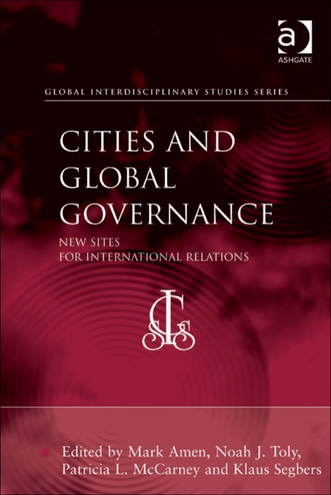 Cover image for book Cities and Global Governance: New Sites for International Relations