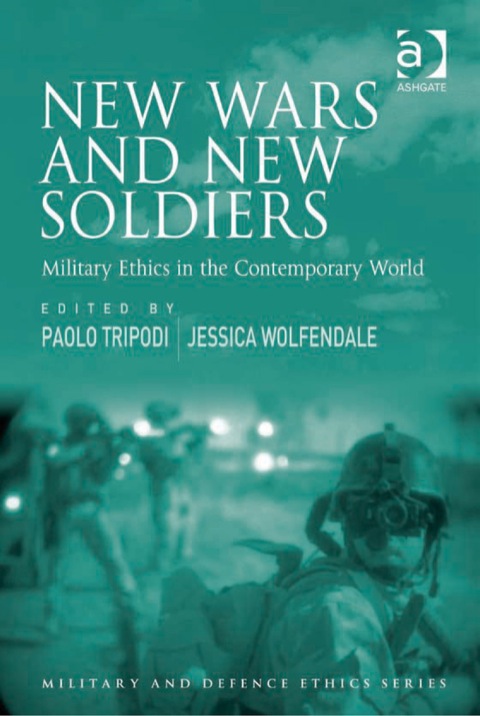 Cover image for book New Wars and New Soldiers: Military Ethics in the Contemporary World