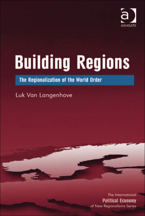Cover image for book Building Regions: The Regionalization of the World Order