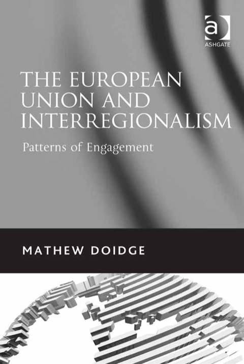Cover image for book The European Union and Interregionalism: Patterns of Engagement