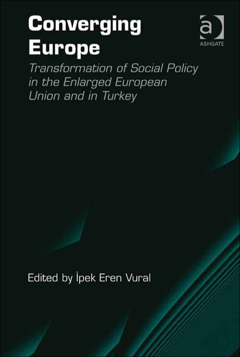 Cover image for book Converging Europe: Transformation of Social Policy in the Enlarged European Union and in Turkey