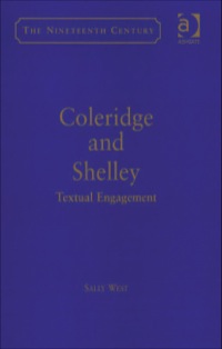 صورة الغلاف: Coleridge and Shelley: Textual Engagement 9780754660125