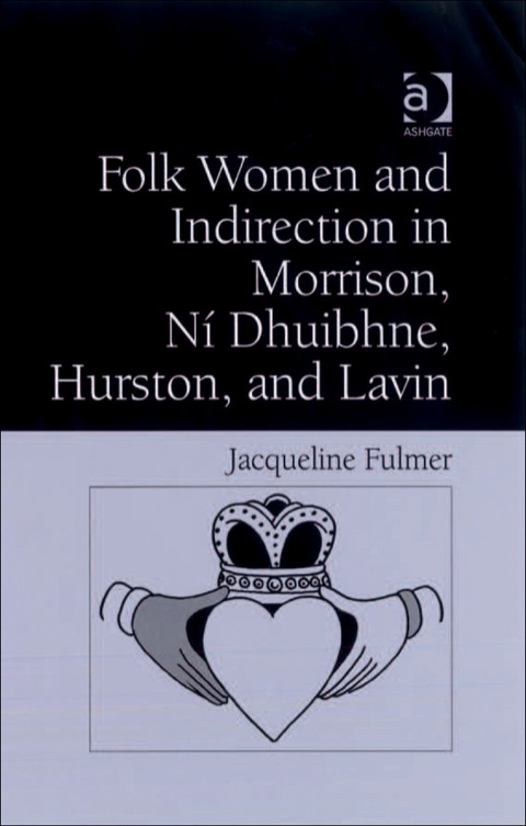 Cover image for book Folk Women and Indirection in Morrison, Ní Dhuibhne, Hurston, and Lavin