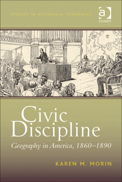 Cover image for book Civic Discipline: Geography in America, 1860-1890