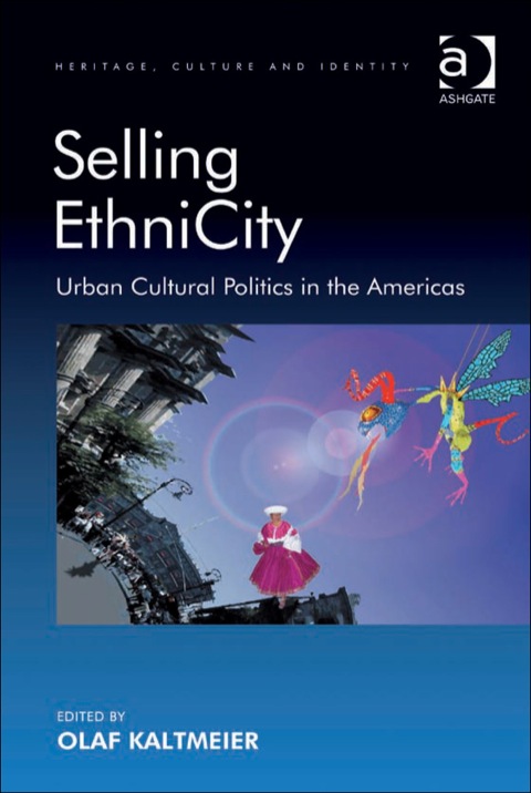 Cover image for book Selling EthniCity: Urban Cultural Politics in the Americas