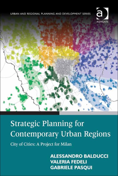 Cover image for book Strategic Planning for Contemporary Urban Regions: City of Cities: A Project for Milan