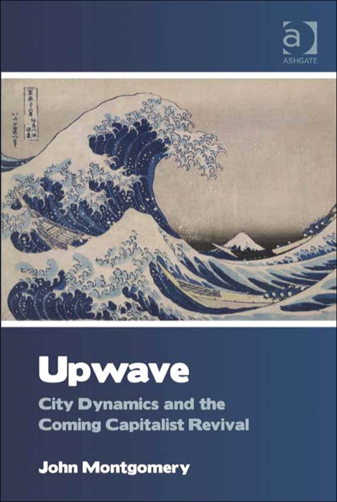 Cover image for book Upwave: City Dynamics and the Coming Capitalist Revival