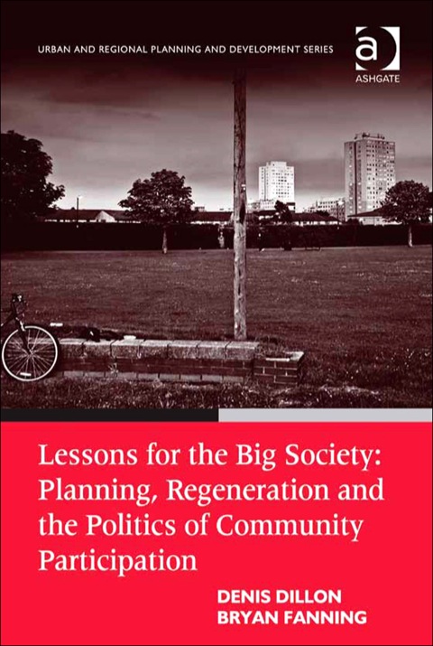 Cover image for book Lessons for the Big Society: Planning, Regeneration and the Politics of Community Participation: Planning, Regeneration and the Politics of Community Participation