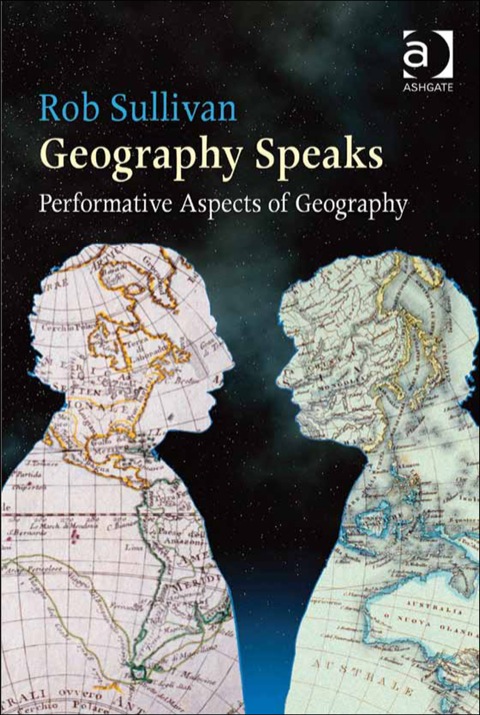Cover image for book Geography Speaks: Performative Aspects of Geography: Performative Aspects of Geography