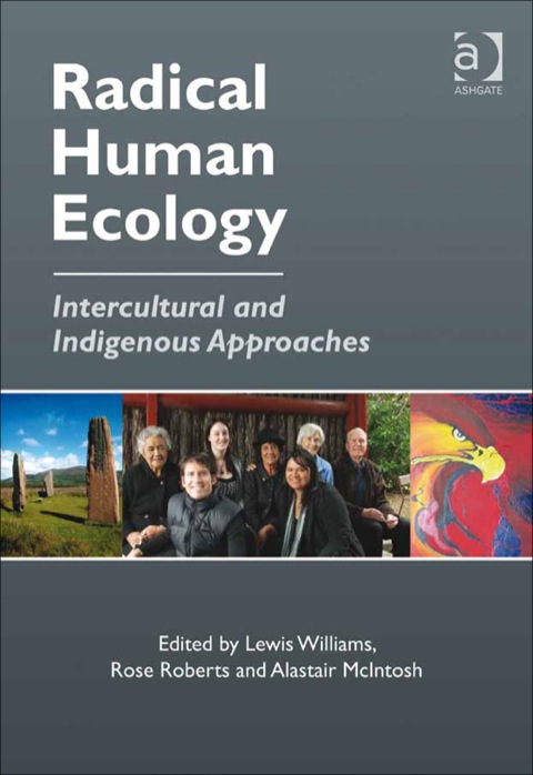 Cover image for book Radical Human Ecology: Intercultural and Indigenous Approaches