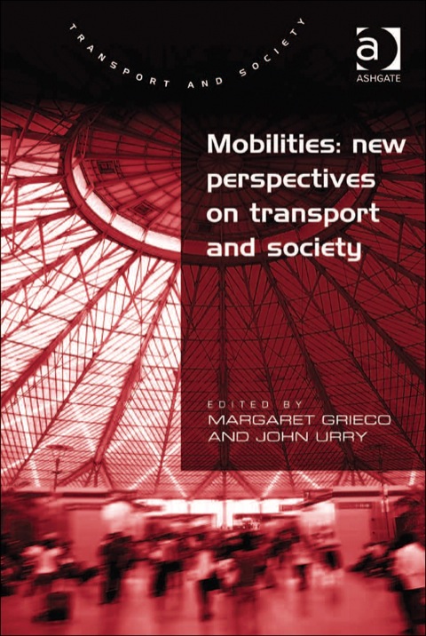 Cover image for book Mobilities: New Perspectives on Transport and Society