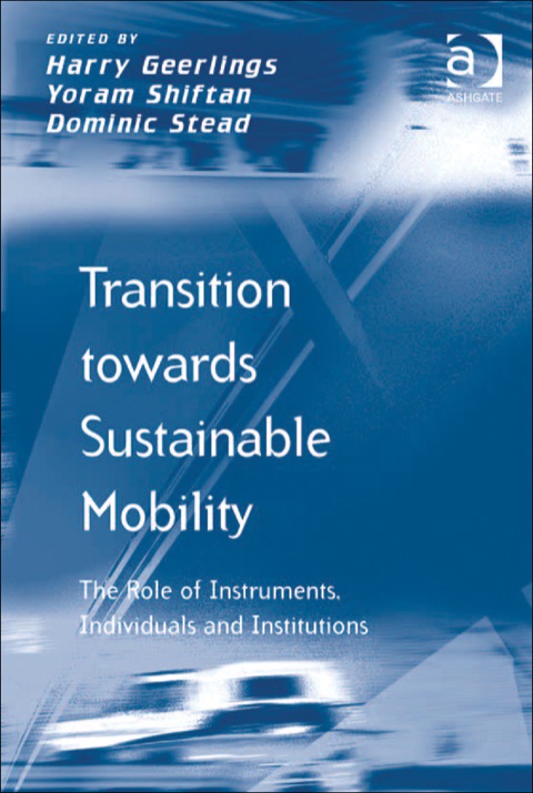 Cover image for book Transition towards Sustainable Mobility: The Role of Instruments, Individuals and Institutions