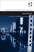 New Urbanism: Life, Work, and Space in the New Downtown - Dirksmeier, Peter, Dr