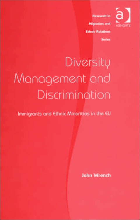 Cover image for book Diversity Management and Discrimination: Immigrants and Ethnic Minorities in the EU