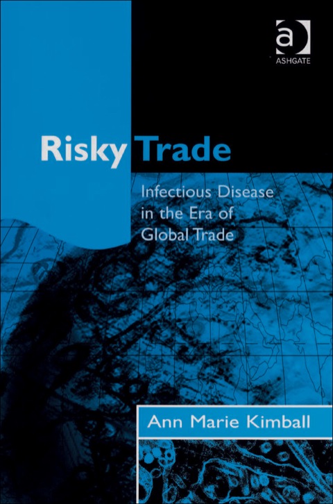 Cover image for book Risky Trade: Infectious Disease in the Era of Global Trade