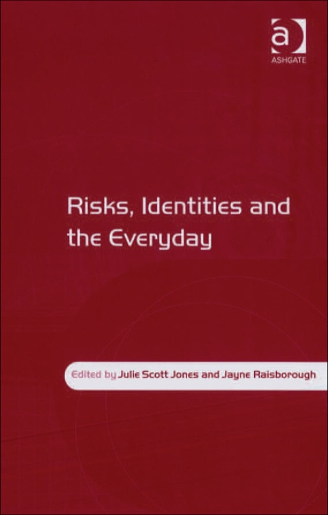 Cover image for book Risks, Identities and the Everyday