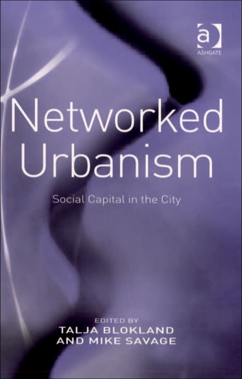 Cover image for book Networked Urbanism: Social Capital in the City