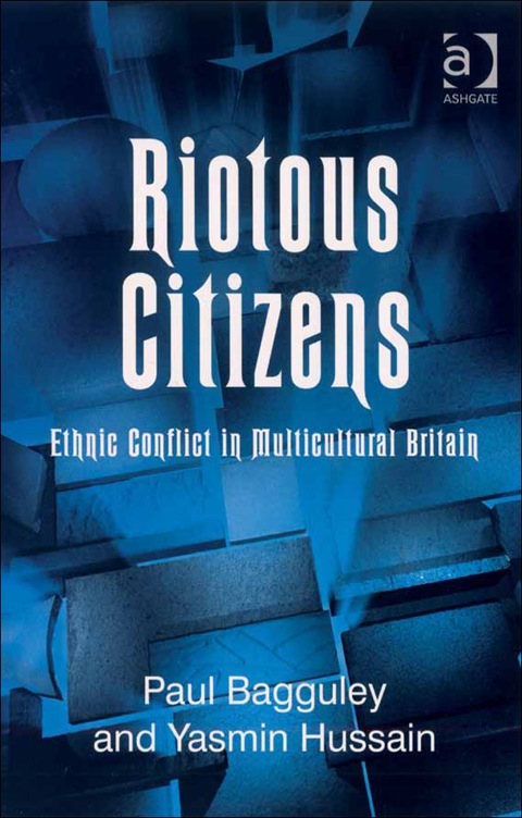 Cover image for book Riotous Citizens: Ethnic Conflict in Multicultural Britain