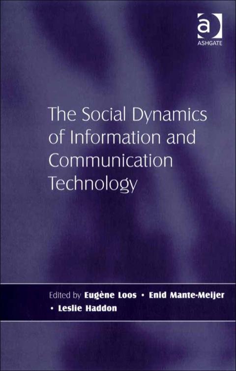Cover image for book The Social Dynamics of Information and Communication Technology