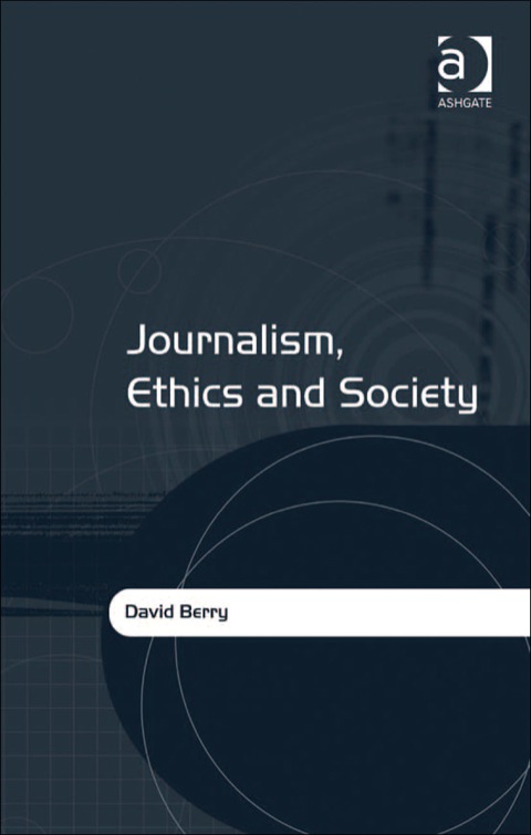 Cover image for book Journalism, Ethics and Society