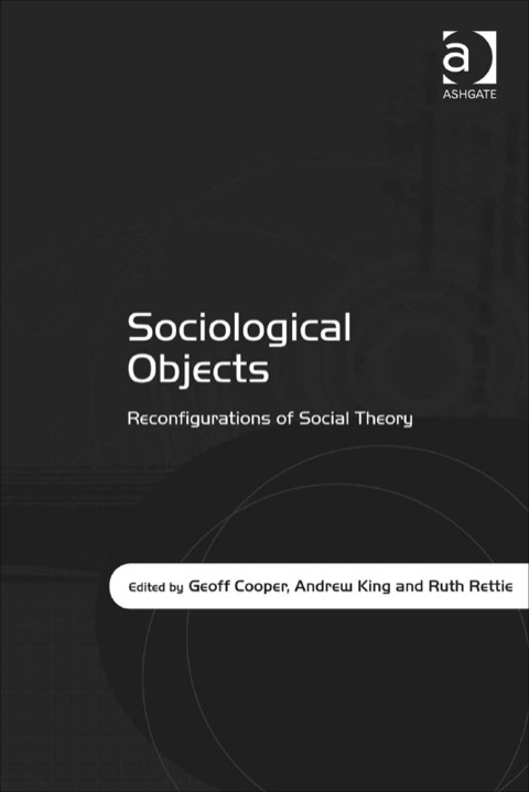 Cover image for book Sociological Objects: Reconfigurations of Social Theory