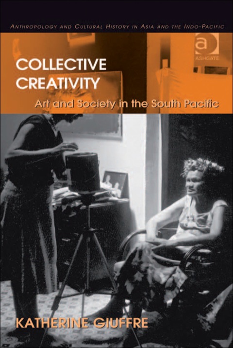 Cover image for book Collective Creativity: Art and Society in the South Pacific