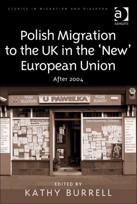 Cover image for book Polish Migration to the UK in the 'New' European Union: After 2004