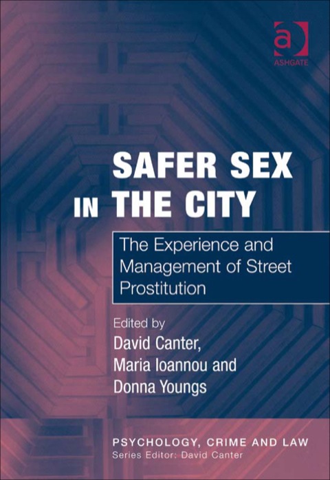 Cover image for book Safer Sex in the City: The Experience and Management of Street Prostitution