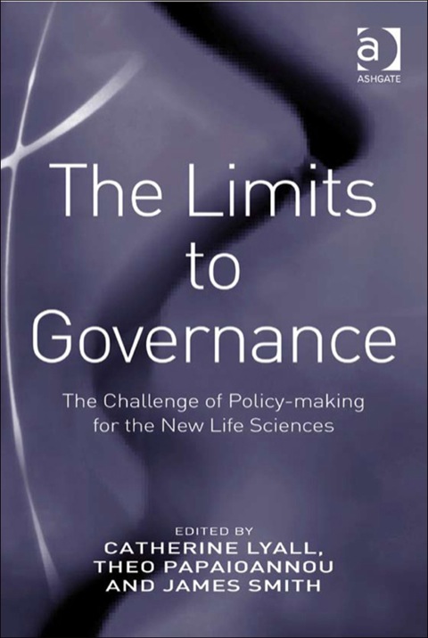 Cover image for book The Limits to Governance: The Challenge of Policy-Making for the New Life Sciences