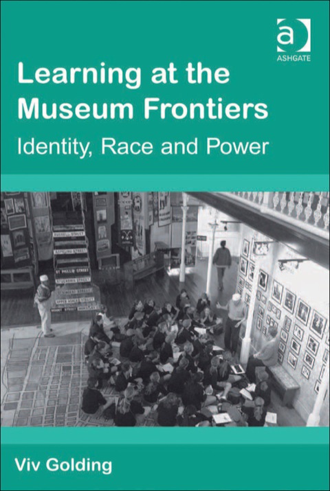 Cover image for book Learning at the Museum Frontiers: Identity, Race and Power