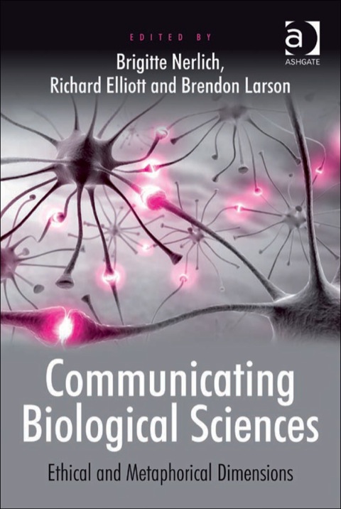 Cover image for book Communicating Biological Sciences: Ethical and Metaphorical Dimensions