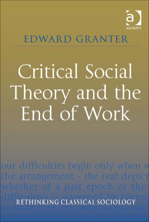 Cover image for book Critical Social Theory and the End of Work