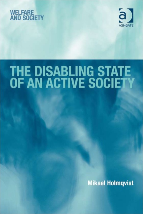 Cover image for book The Disabling State of an Active Society