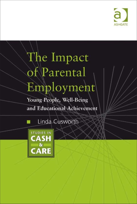 Cover image for book The Impact of Parental Employment: Young People, Well-Being and Educational Achievement